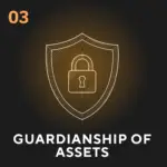 Hexavisionary Framework Step 3: Guardianship of Assets